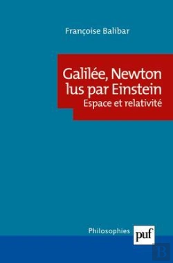 Bertrand.pt - Galilée, Newton Lus Par Einstein : Espace Et Relativité
