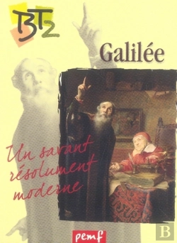 Bertrand.pt - Galilée, Un Savant Résolument Moderne