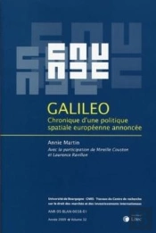 Galileo ; Chronique D'Une Politique Spatiale Européenne Annoncée ; Édition 2009 ; Tome 32