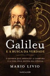 Galileu e a Busca da Verdade