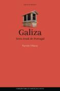 Galiza - Terra Irmã de Portugal