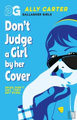Bertrand.pt - Gallagher Girls: Don'T Judge A Girl By Her Cover