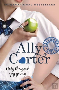Bertrand.pt - Gallagher Girls: Only The Good Spy Young