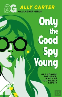 Bertrand.pt - Gallagher Girls: Only The Good Spy Young