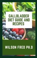 Gallbladder Diet Guide And Recipes