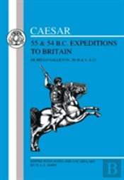 Gallic Warcaesar'S Expedition To Britain, 55 & 54caesar'S Expedition To Britain, 55 & 54
