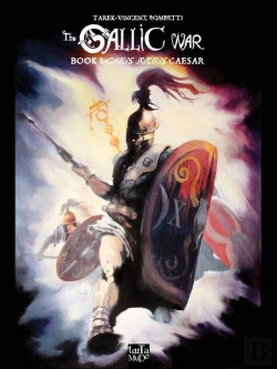 Bertrand.pt - Gallic Wars (The) Book 1 Caius Julius Caesar