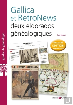 Bertrand.pt - Gallica Et Retronews : Deux Eldorados Généalogiques (2e Édition)