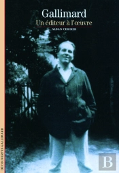 Gallimard, Un Éditeur À L'Oeuvre
