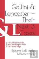 Gallini & Lancaster - Their Next Three Cases