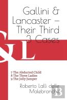 Gallini & Lancaster - Their Third Three Cases