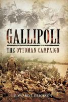 Gallipoli: The Ottoman Campaign