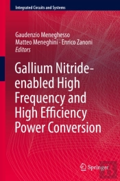 Gallium Nitride-Enabled High Frequency And High Efficiency Power Conversion