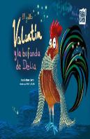 Gallo Valentin Y La Bufanda De Delia,El