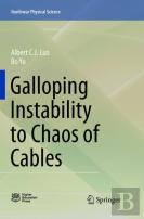 Galloping Instability To Chaos Of Cables