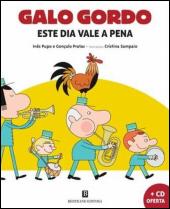 Galo Gordo - Este dia vale a pena
