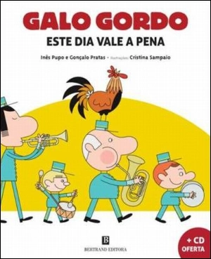 Galo Gordo - Este dia vale a pena