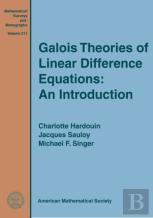 Galois Theories Of Linear Difference Equations: An Introduction