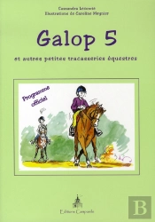 Galop 5 Et Autres Petites Tracasseries Équestres