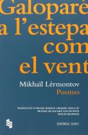Galoparé A L'Estepa Com El Vent. Poemes