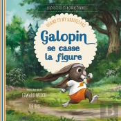 Galopin Se Casse La Figure ; Quand Tu N'Y Arrives Pas