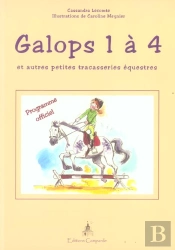 Galops 1 A 4 Et Autres Petites Tracasseries Equestres