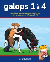 Galops 1 À 4 :: Manuel De Préparation Aux Examens Fédéraux Selon Les Programmes Officiels De La Ffe