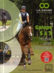 Galops 5 À 7 ; Réussir Avec L'Éthologie