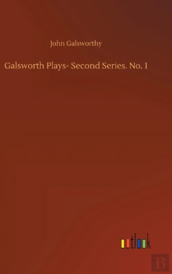 Bertrand.pt - Galsworth Plays- Second Series. No. 1