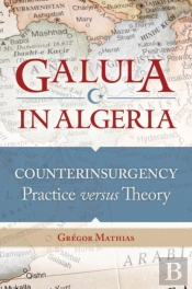 Galula In Algeria