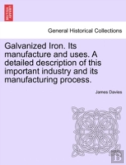 Bertrand.pt - Galvanized Iron. Its Manufacture And Use