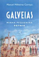 Galveias - Minha Pequenina Pátria