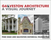 Galveston Architecture : A Visual Journey