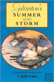 Galveston'S Summer Of The Storm