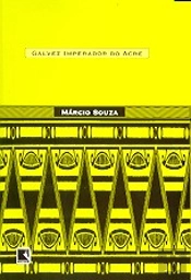 Galvez, Imperador do Acre