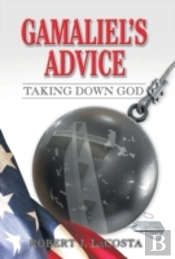 Gamaliel'S Advice: Taking Down God