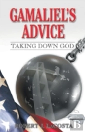 Gamaliel'S Advice: Taking Down God