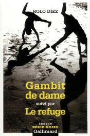 Gambit De Dame ; Le Refuge