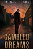 Gambled Dreams