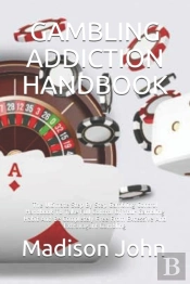 Gambling Addiction  Handbook