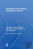 Gambling And Problem Gambling In Britain