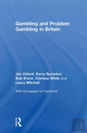 Gambling And Problem Gambling In Britain