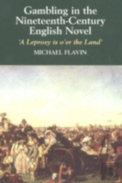 Gambling In The Nineteenth-Century English Novel