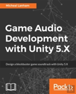Bertrand.pt - Game Audio Development With Unity 5.X
