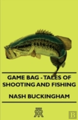 Bertrand.pt - Game Bag - Tales Of Shooting And Fishing