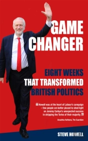 Game Changer Eight Weeks That Transformed British Politics