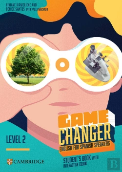 Bertrand.pt - Game Changer English For Spanish Speakers Level 2 Student'S Book With Interactiv