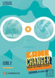 Game Changer English For Spanish Speakers Level 2 Workbook With Digital Pack
