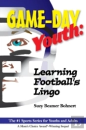 Game-Day Youth:  Learning Football'S Lingo (Game-Day Youth Sports Series)