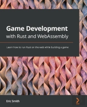 Game Development With Rust And Webassembly